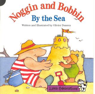 Noggin and Bobbin by the Sea (Little Celebrations)
