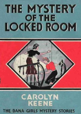 The Mystery of the Locked Room (The Dana Girls Mystery Stories, #7)