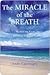 The Miracle of the Breath