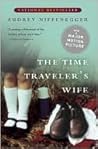 The Time Traveler's Wife by Audrey Niffenegger The Time Traveler's Wife by Audrey Niffenegger