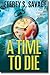 A Time To Die (Shandra Covi...