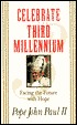 Celebrate the Third Millennium: Facing the Future With Hope (Hardcover)
