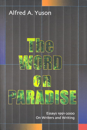 The Word on Paradise: Essays 1991-2000 on Writers and Writing