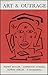 Art and Outrage: A Correspondence about Henry Miller between Alfred Perlès and Lawrence Durrell