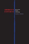 America’s Experts: Race and the Fictions of Sociology