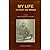 My Life - Its Legacy and Message