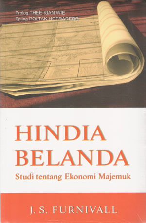 Hindia Belanda: Studi tentang Ekonomi Majemuk (Paperback)