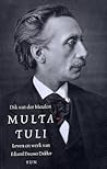 Multatuli: leven en werk van Eduard Douwes Dekker