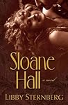Sloane Hall by Libby Sternberg