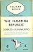 The Floating Republic: The ...