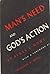 Man's Need and God's Action