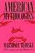 American Mythologies by Marshall Blonsky