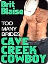 Cave Creek Cowboy Too Many Brides (Cave Creek Cowboy #4)