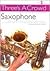 Three's a Crowd - Book 2 (Easy Intermediate): Saxophone