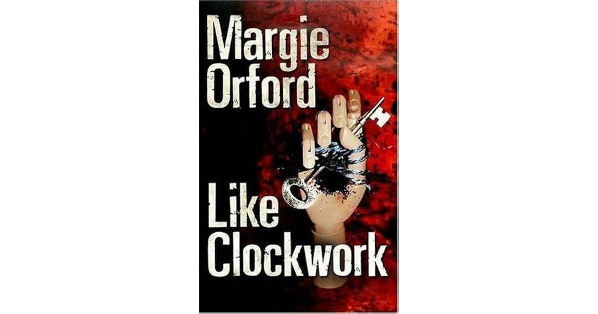 Like Clockwork (Clare Hart, 1) by Margie Orford