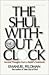 The Shul without a Clock: Second Thoughts from a Rabbi's Notebook