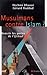 MUSULMANS CONTRE ISLAM ?