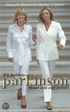 Wij hebben Parkinson maar ook een leven! (Hardcover)
