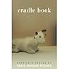 Cradle Book by Craig Morgan Teicher