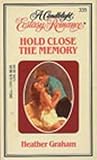 Hold Close the Memory by Heather    Graham