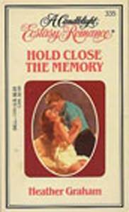 Hold Close the Memory (Candlelight Ecstasy, No. 335)