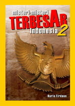 Misteri-misteri Terbesar Indonesia vol. 2