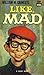 Like, Mad (Mad Reader 9)