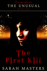The First Kill (The Unusual Series, #1)