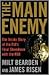 The Main Enemy: The Inside Story of the CIA's Final Showdown with the KGB
