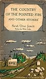The Country of the Pointed Firs and Other Stories