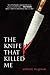 The Knife That Killed Me by Anthony McGowan