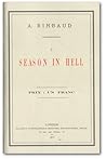 A Season In Hell by Arthur Rimbaud A Season In Hell by Arthur Rimbaud