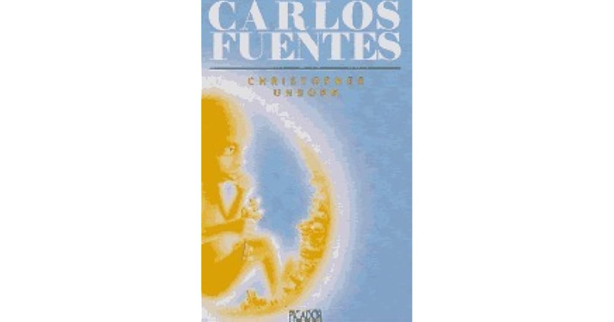 Christopher Unborn By Carlos Fuentes
