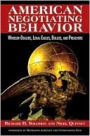 American Negotiating Behavior: Wheeler-Dealers, Legal Eagles, Bullies, and Preachers (Hardcover)