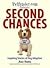 Second Chances: Inspiring Stories of Dog Adoption