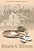No Other by Shawna K. Williams No Other by Shawna K. Williams