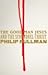 The Good Man Jesus and the Scoundrel Christ