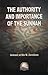 The Authority & Importance of the Sunnah by Jamaal al-Din M. Zarabozo