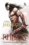 Rhezus: Tułaczka śladami konania (Legenda Cierniowych Tatuaży, #1)