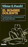 El hombre doliente: Fundamentos antropológicos de la psicoterapia