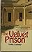 The Velvet Prison