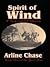 Spirit of Wind by Arline Chase