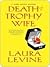 Death of a Trophy Wife by Laura Levine