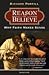 Reason to Believe by Richard L. Purtill