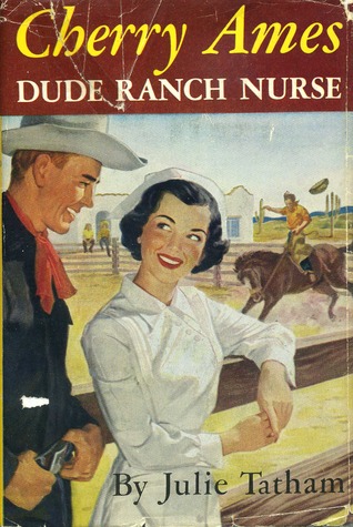 Cherry Ames, Dude Ranch Nurse (Cherry Ames #14)