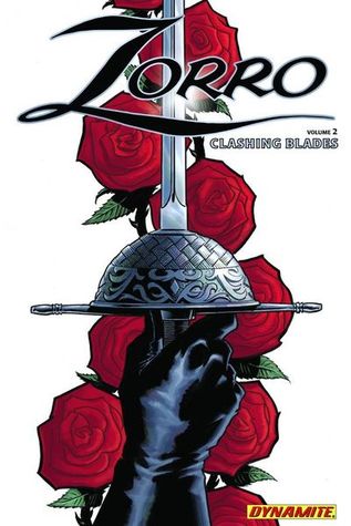 Zorro, Volume 2: Clashing Blades (Paperback)