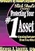 Protecting Your #1 Asset: Creating Fortunes from Your Ideas