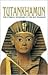Tutankhamun: The Eternal Splendor of the Boy Pharaoh