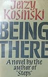 Being There by Jerzy Kosiński