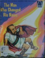 The Man Who Changed His Name: Acts 9:1-30 for children (Arch Book)